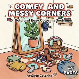 May include: A colorful illustration of a room with the text "COMFY AND MESSY CORNERS" and "Bold and Easy Coloring Book." The image includes a mirror, plant, clothes, shoes, and a basket of laundry. The book has 45 pages.