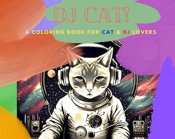 DJ Cat! A coloring book for cat & DJ lovers, 30 mandala musical cat coloring pages, Printable, Instant Digital download