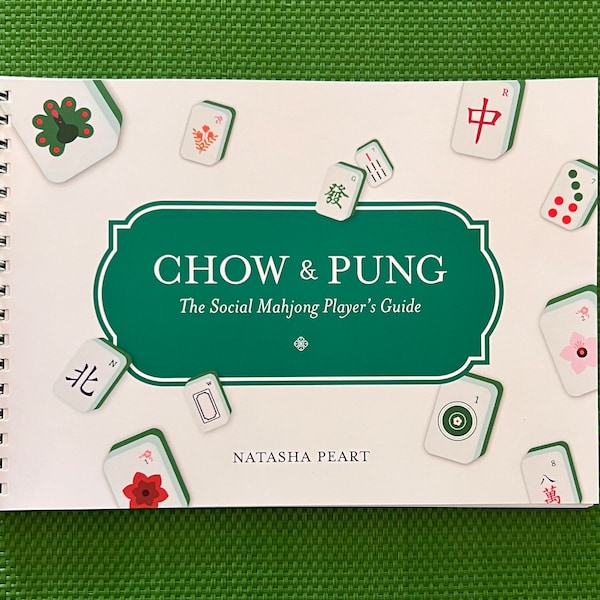 Chow & Pung - The Social Mahjong Player’s Guide