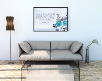 Psalm 34:8 Taste and see that the Lord is good; blessed is the one.... Christian Wall Art, Botanical Wall Art, Christian Gift, Printable.