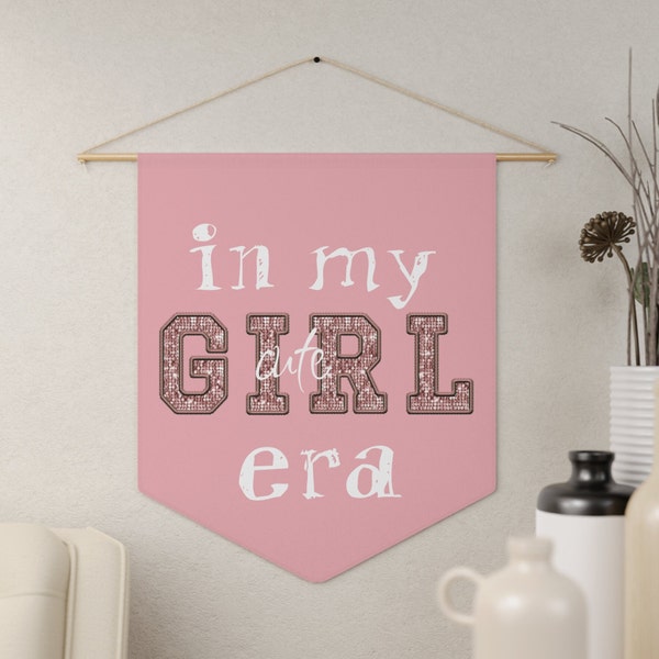 In my cute Girl era Pennant Baby  flag, nursery sign, Girl room banner, Girl nursery decor, cute kids Room decor, new baby gift