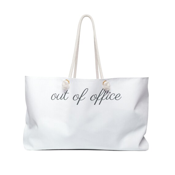 Out of Office Weekender Bag Beach Bag Inspiring and Positive