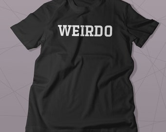 Weirdo Slogan T-Shirt: Celebrate your individuality and embrace your inner weirdo!