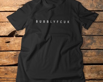Bubblyfcuk Tshirt - Bubblyfuckin&#39; Hilarious: Nish Kumar Taskmaster Tee!