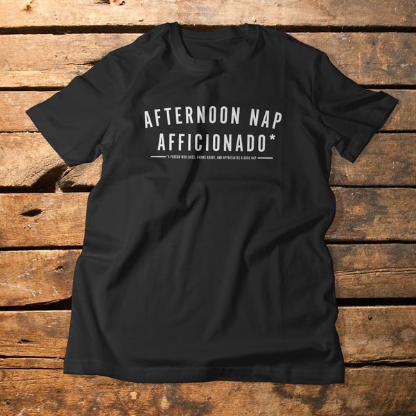 Afternoon Nap Afficionado Tshirt