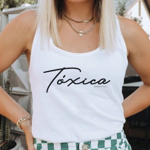 Toxica Tank Top, Latina Power Shirt, Latina Birthday Shirt, Trendy Gift, Party Shirt, Vacation Tees, Valentines Gift, Funny Gift, Bacheloret