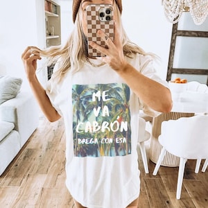Me va cabron tshirt, mothers day gift, latina shirt, Buena shirt, Spanglish T-shirt, Spanish T-shirt, Palm trees shirt,mexican latina shirt