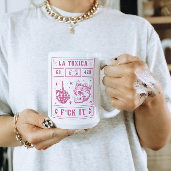 La Toxica Coffee Mug, Chingona, Funny coffee Mug, Skull Mug, Music lover, Skelleton Humor, Gift for girlfriend, Gift for Latina, hispanic