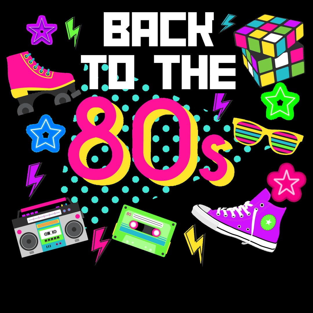 File 80s Back to the 80s Design-digital File-eighties - Etsy