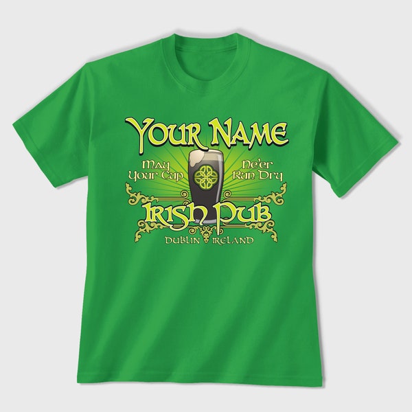 Custom Irish Pub T-shirt, Personalized Unisex Printed Tee, Classic May Your Cup Ne'er Run Dry, for Family Foodies Drink Aficianados