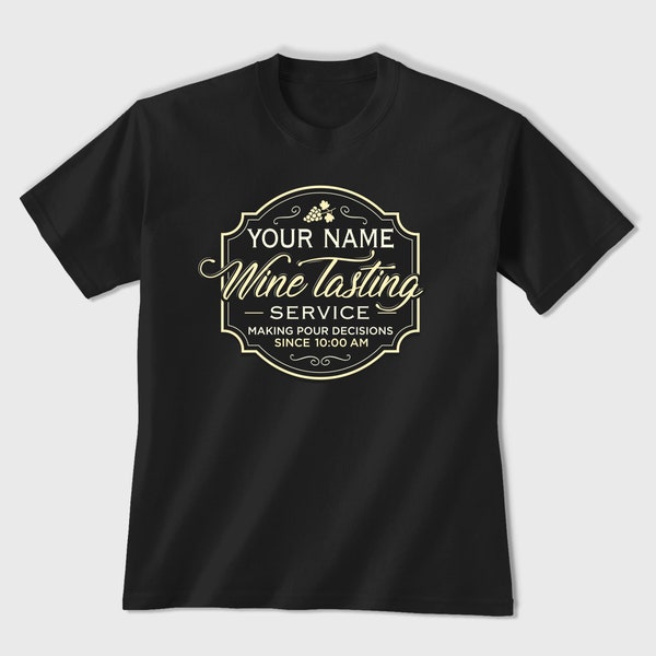 Custom Wine T-shirt, Personalized Printed Wine Tasting Service T, Gift For Foodies Wine Connoisseur Aficianado Gourmand Gastronomic Fanatic
