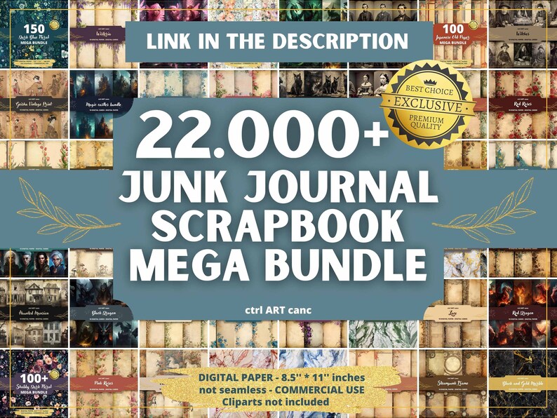 May include: A collage of digital paper designs for junk journaling and scrapbooking. The image features a variety of textures, patterns, and colors, including vintage, floral, and abstract designs. The text "22,000+ Junk Journal Scrapbook Mega Bundle" is displayed in large, bold letters. The text "Digital Paper - 8.5" x 11" inches, not seamless - Commercial Use, Cliparts not included" is also displayed.