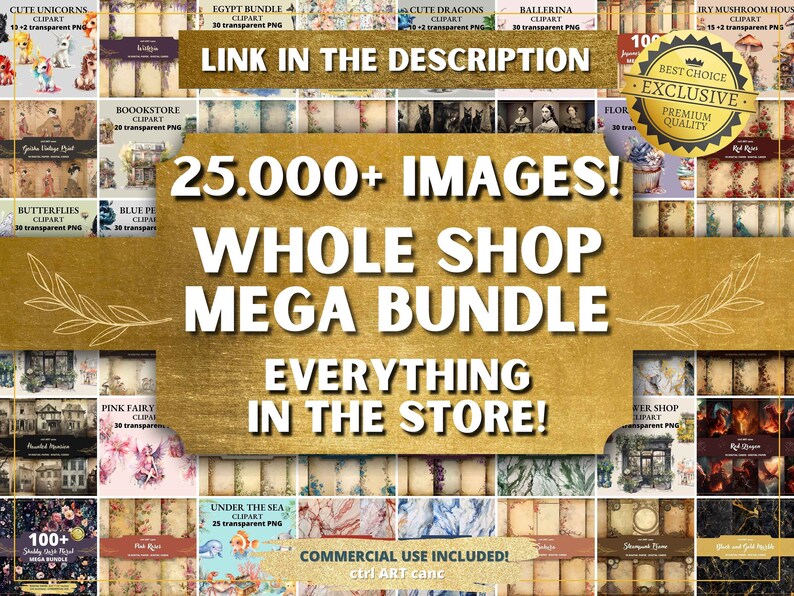 May include: A gold-toned graphic with the text "25,000+ IMAGES! WHOLE SHOP MEGA BUNDLE" and smaller text indicating "EVERYTHING IN THE STORE!" and "COMMERCIAL USE INCLUDED!". Various clipart bundles are displayed.