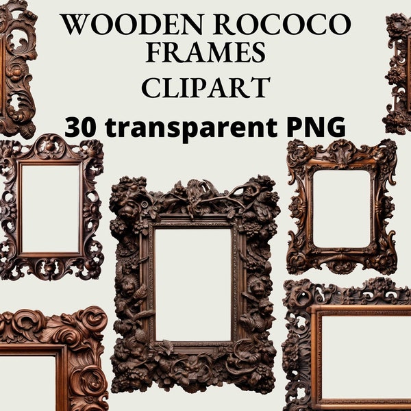 30 Wooden Rococo Frame Clipart, Magical Frame, Wooden Frame, Frame Clipart, Elegant Baroque, Junk Journal, PNG Bundle, Collage, Memories