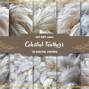 May include: Ten digital paper designs featuring white feathers arranged in various patterns. The title "Celestial Feathers" and "10 Digital Papers" are displayed on a brown banner.