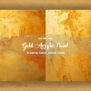 May include: Two digital paper designs featuring a textured gold acrylic paint background. The text "Gold Acrylic Paint" and "10 Digital Cards - Digital Paper" is displayed on a white banner.