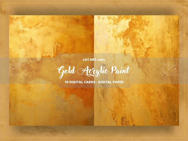 May include: Two digital paper designs featuring a textured gold acrylic paint background. The text "Gold Acrylic Paint" and "10 Digital Cards - Digital Paper" is displayed on a white banner.