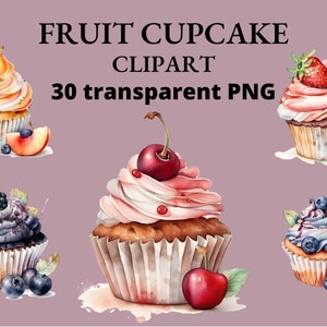30 cliparts de cupcake aux fruits, cupcake aquarelle, cupcake d'anniversaire, cupcake party, cupcake PNG, journal indésirable, PNG transparents, PNG