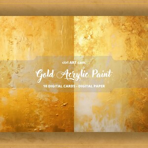 May include: Four digital paper textures in gold and white acrylic paint. The textures are abstract and resemble brushstrokes. The text "Gold Acrylic Paint" is in the center of the image. The text "10 DIGITAL CARDS - DIGITAL PAPER" is below the main text.