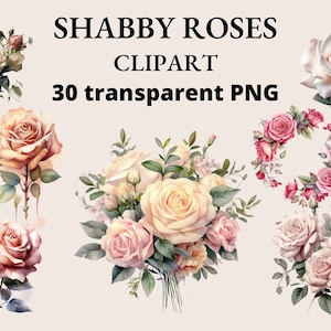30 Schäbige Rosen Clipart, Rose Clipart, Shabby Chic, Rosen Clipart, Blumen Clipart, Romantisch, Junk Journal, PNG Bundle