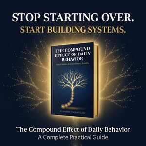 The Compound Effect of Daily Behavior.