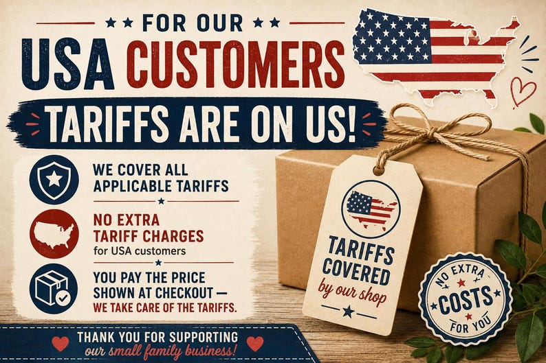 May include: A brown cardboard box with a tied string and a beige tag featuring a USA map and flag graphic. Text reads: FOR OUR USA CUSTOMERS TARIFFS ARE ON US! WE COVER ALL APPLICABLE TARIFFS, NO EXTRA TARIFF CHARGES, YOU PAY THE PRICE SHOWN AT CHECKOUT.