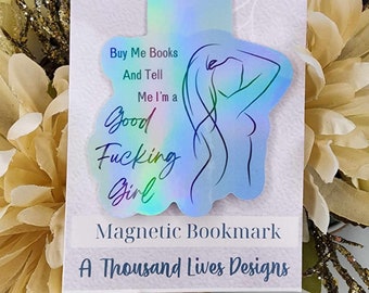 Magnetic Bookmark Buy Me Books And Tell Me I&#39;m A Good Fkng Girl