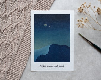 To the moon and back - Premium Watercolor Postcard Hand Painted A6 Space Stars Universe Spaceship Moon Planet Greeting Card Gouache