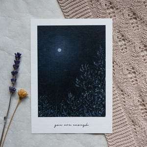 Vous êtes assez IV - Carte postale aquarelle premium peinte à la main A6 Nuit Fleurs au clair de lune Calme Gouache Affirmation Amour de soi Santé mentale