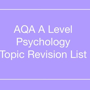 AQA A level Psychology Topic revision list