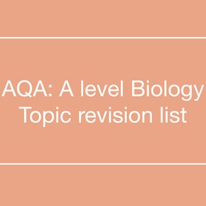 AQA A level biology topic revision list