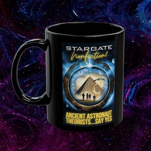 Stargate Ancient Astronaut Theorists  11oz Black Mug