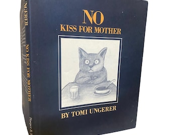 1973 No Kiss for Mother Tomi Ungerer HC DJ 1st Ed Vintage Book