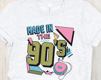 Made In the 90's Shirt, 90's Birthday Shirt, Birthday Shirt, 90's Shirt