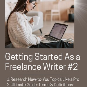 Bundle: Getting Started As a Freelance Writer #2