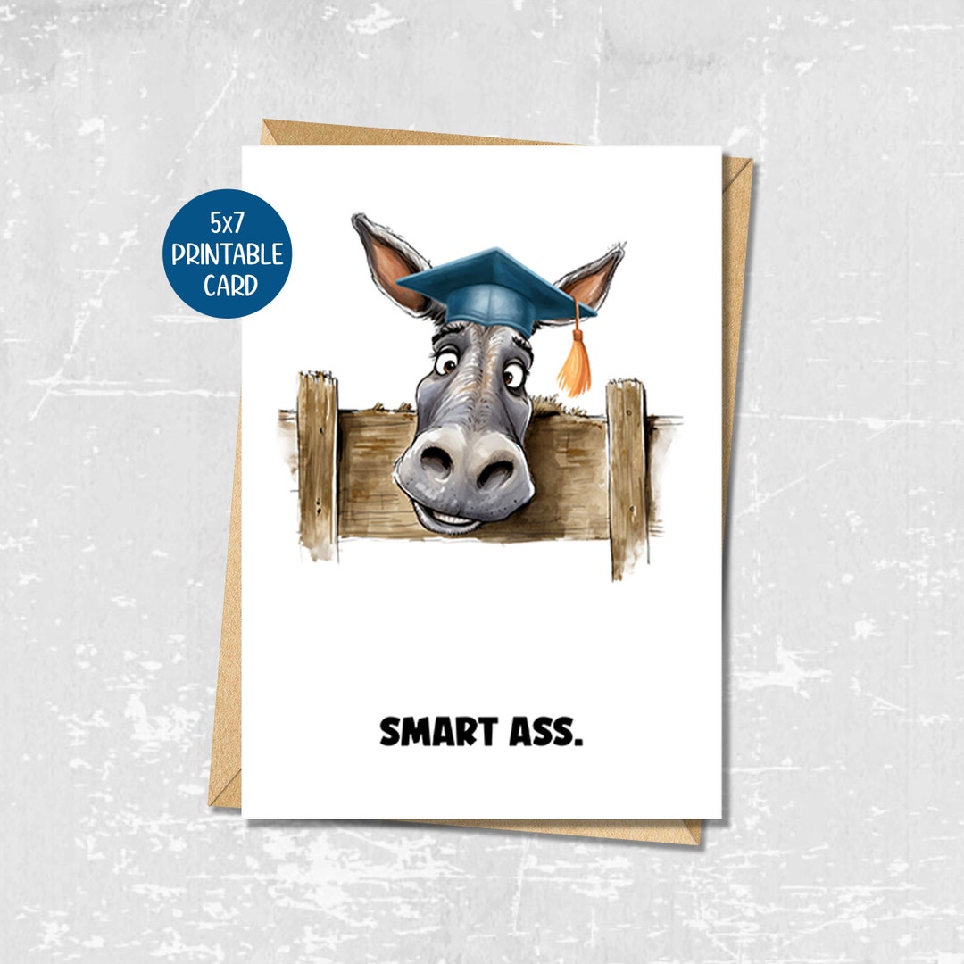 Donkey Grad Smart Ass Donkey Funny Graduation Card, High School Graduation Card ...