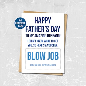 May include: A white Father's Day card with blue text that reads "HAPPY FATHER'S DAY TO MY AMAZING HUSBAND! I DIDN'T KNOW WHAT TO GET YOU, SO HERE'S A VOUCHER: BLOW JOB." The card is 5x7 inches and is inside a brown envelope.