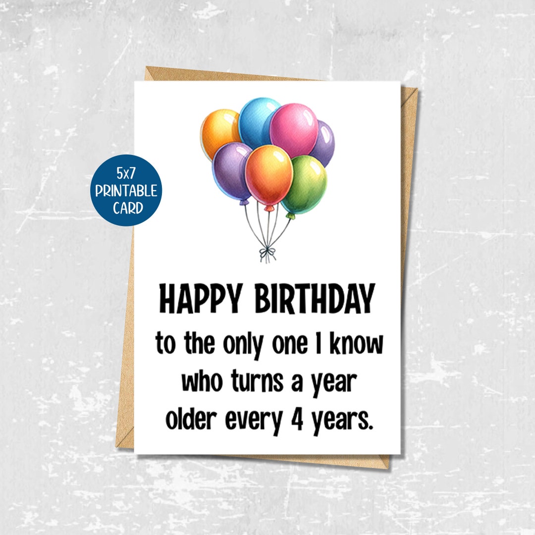 Funny Leap Year Birthday Card, Printable February Birthday Card, Funny