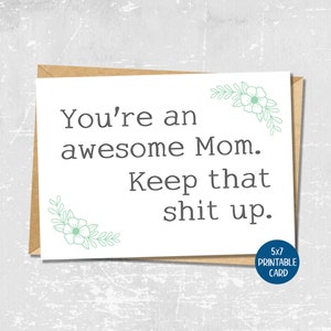 Grappige Moederdagkaart, Happy Mothers Day afdrukbare kaart, Cadeau voor moeder, Grappige kaart voor moeder, Verjaardagskaart van kinderen, Ga zo door