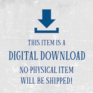 May include: A blue download icon with a white background. The text "This item is a digital download. No physical item will be shipped!" is written in blue text below the icon.