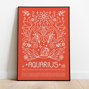 May include: A red poster with a white outline of a floral design and the text "AQUARIUS" in white. The poster also includes the zodiac sign's element, modality, and season.