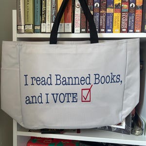 I Read Banned Books...And I Vote - Tote Bag