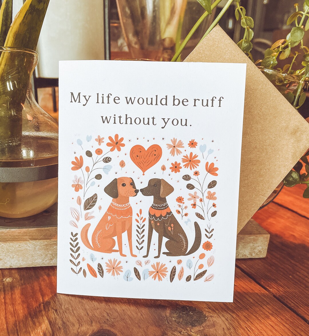 Its Ruff Without You Valentine's Day Card/ Blank Card/ Greeting Card/ Dogs/ Folk Art/ My ...