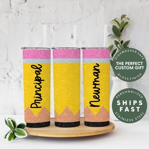 Personalized Principal Pencil Tumbler, Principal Appreciation Gift, End Of The Year Gift From Students, Gift For Principal, 20 oz Travel Mug