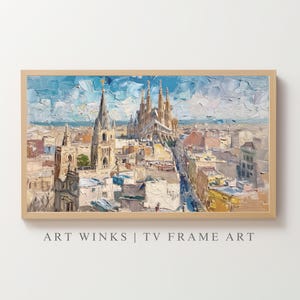 フレーム付きテレビアート、バルセロナの風景、鮮やかな都市景観の油絵、サグラダファミリア、ゴシック地区のスカイラインを厚塗りスタイルで描いた、旅行をテーマにした壁掛けアート