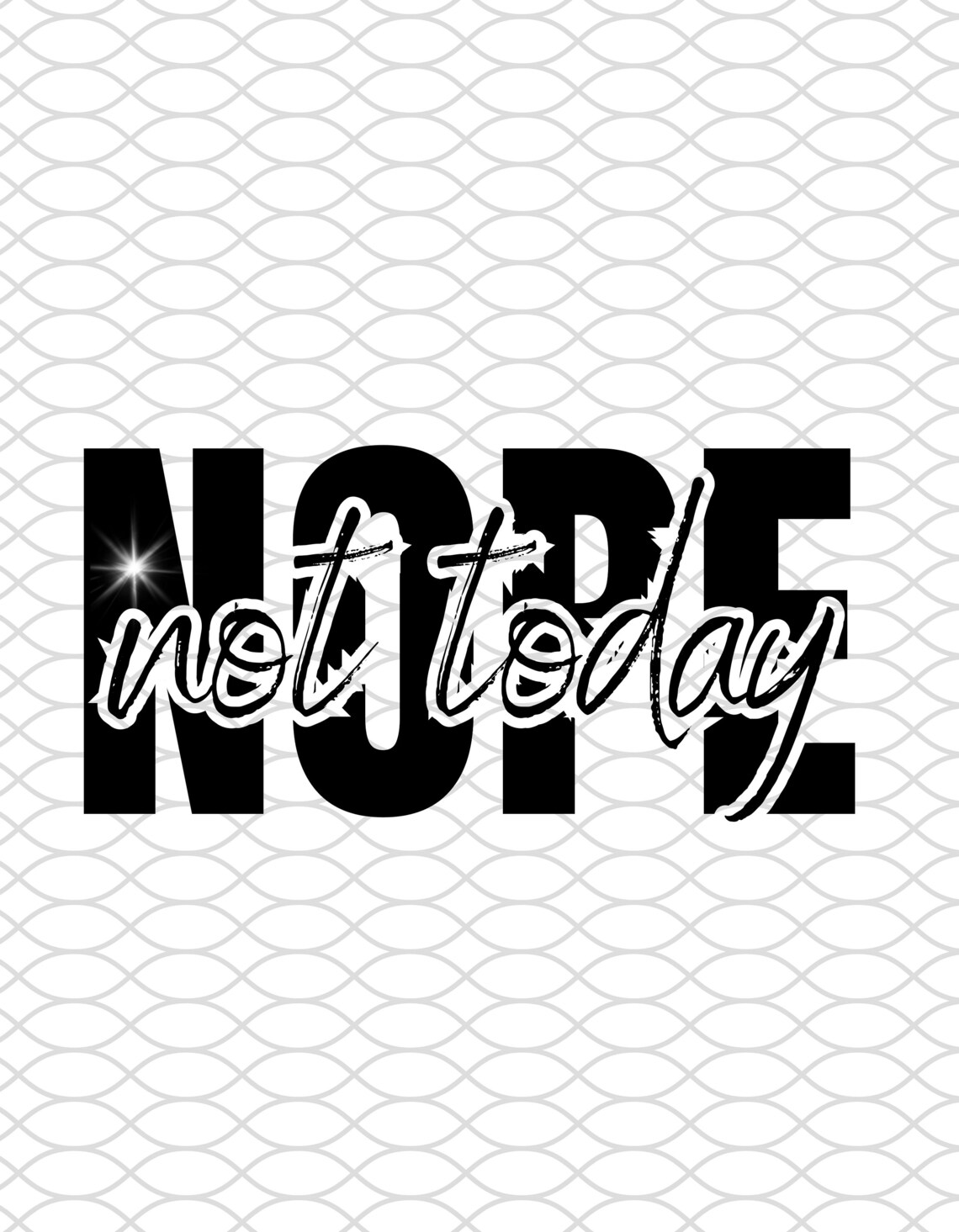 Nope Not Today Svg, Sassy Svg, Mom Life Svg, Not Adulting Today Svg