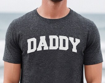 Dad Shirt, Daddy Shirt, Gift for Dad, Father's Day Shirt, Dad Gift, Daddy T-Shirt, Dad Birthday Gift, New Dad Gift, Shirts for Dad