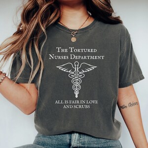 Comfort Colors Nurse Shirt For Women, Tortured Nurses Department, Gift for Nurse Graduation Gift, Nurse Life Tshirt, Funny Nursing Tee