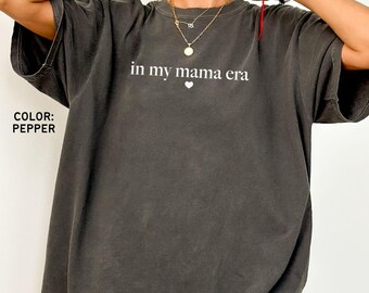 Comfort Colors Mama Shirt, In My Mama Era Tshirt, Mothers Day Gift For Mom, New Mom Shirt, Mom Life Shirt, New Mom Gift, Aesthetic Shirt