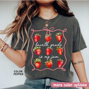 Fourth Grade Teacher Shirt, Back To School Shirt, 4th Grade Team Tshirt, Fourth Grade Is My Jam, 4th Grade T-shirt, Teacher Strawberry Shirt